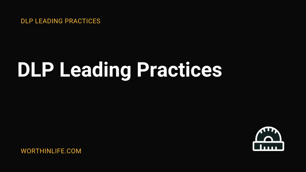 DLP Leading Practices