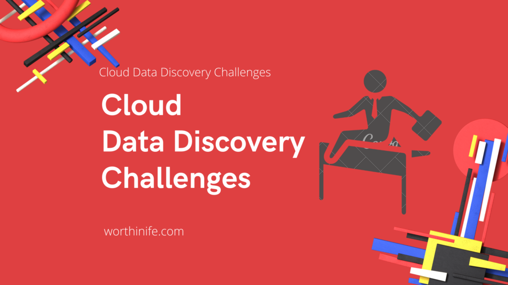 Cloud Data Discovery Challenges