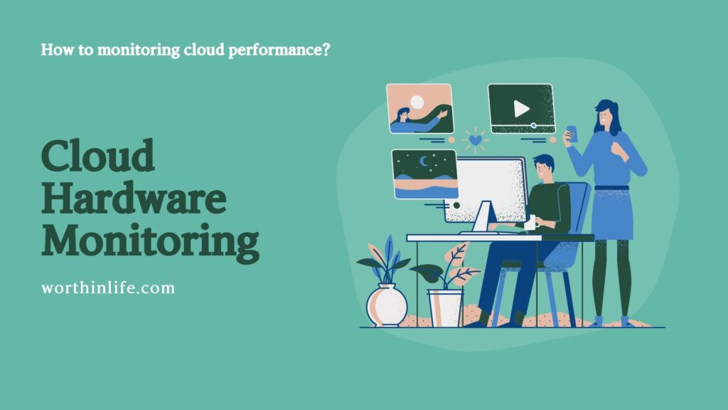 Cloud Hardware Monitoring