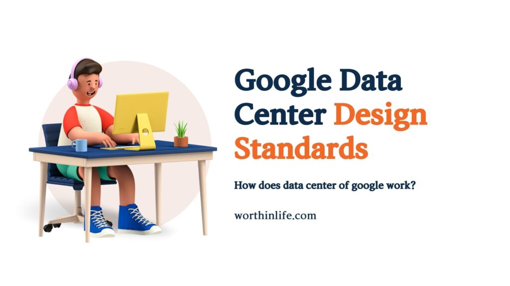 Google Data Center Design Standards